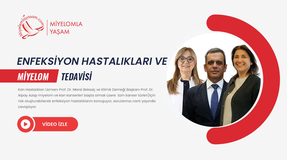 Enfeksiyon Hastalıkları ve Miyelom Tedavisi