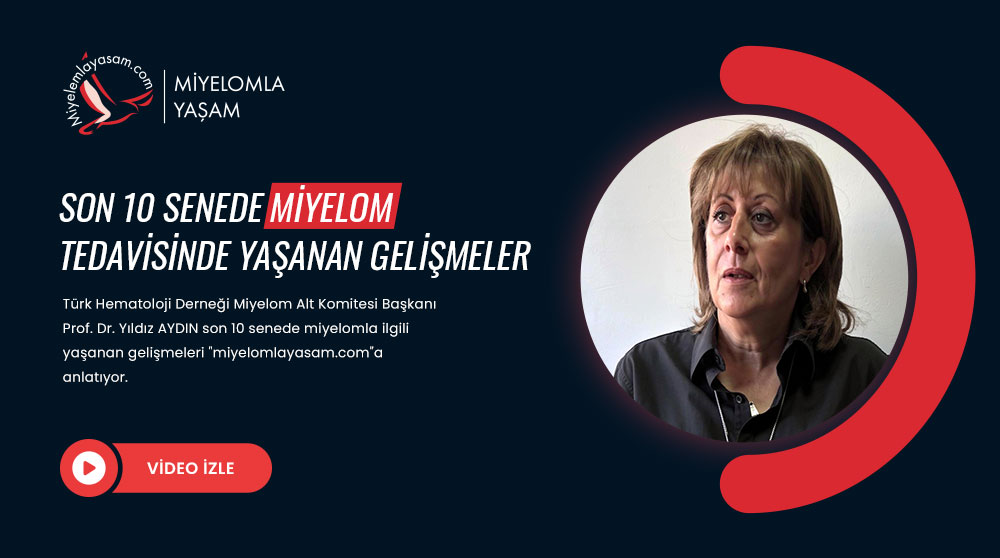 Son 10 senede miyelom tedavisinde yaşanan gelişmeler