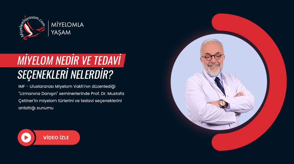 Miyelom Nedir ve Tedavi Seçenekleri Nelerdir?