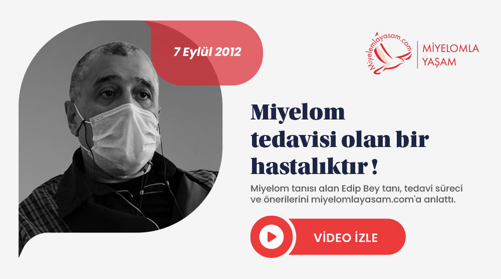 Miyelom tedavisi olan bir hastalıktır
