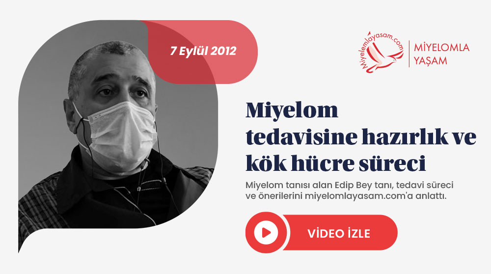 Miyelom tedavisine hazırlık ve kök hücre süreci