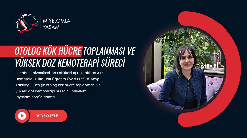 Otolog kök hücre toplanması ve yüksek doz kemoterapi süreci