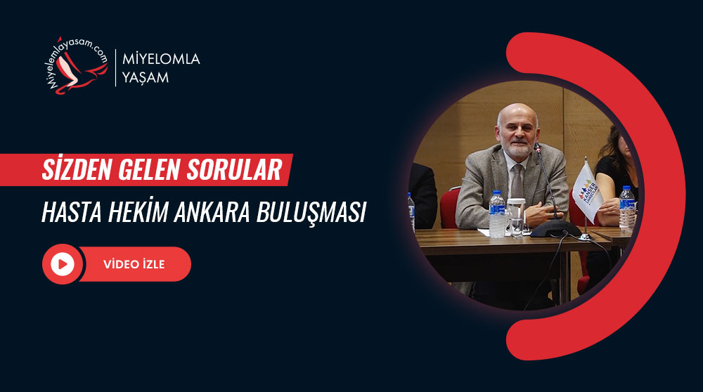 Ankara Miyelom Hasta Hekim Buluşması - Sizden Gelen Sorular