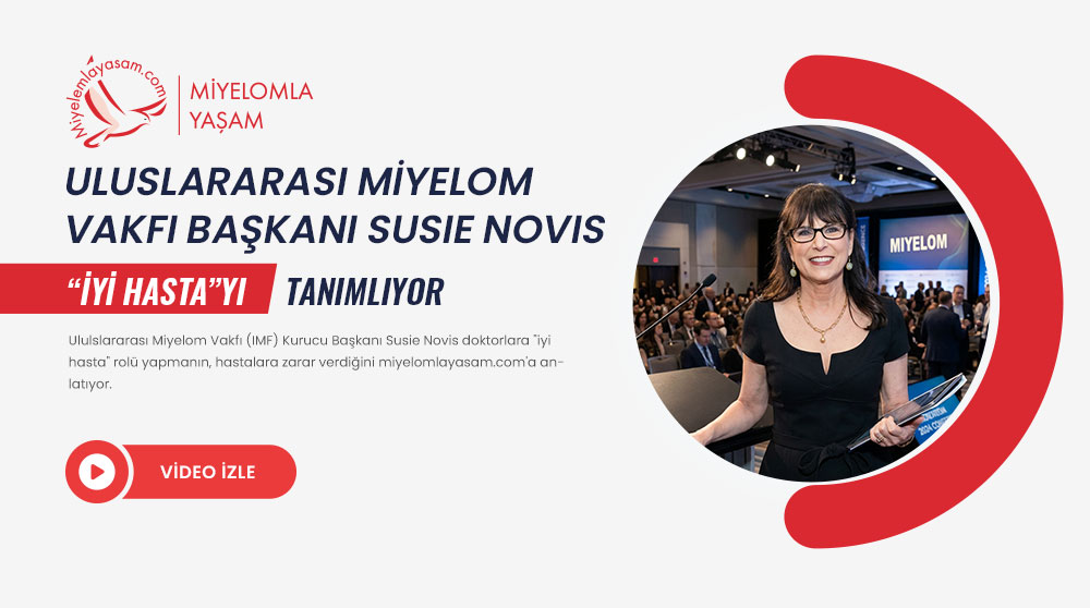 Uluslararası Miyelom Vakfı Başkanı Susie Novis 