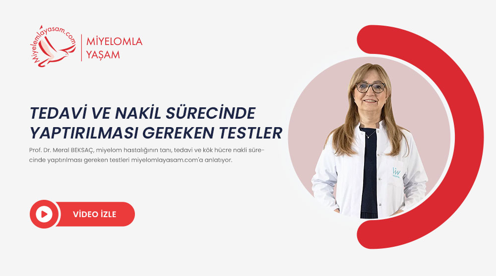 Tedavi ve nakil sürecinde yaptırılması gereken testler